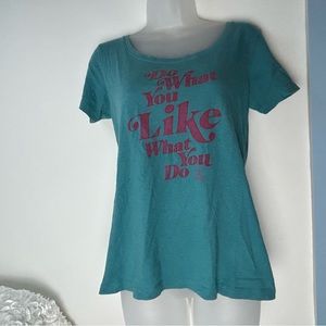 Life is Good Green Classic Fit T-shirt XS "Do What you like what you do" XS